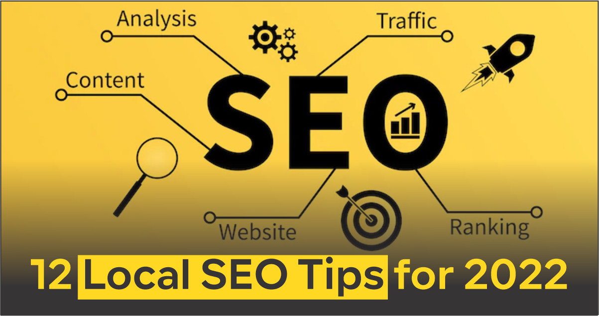 12 Local SEO Tips for 2022