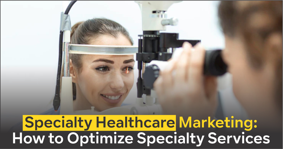 Specialty Healthcare Marketing Services.
