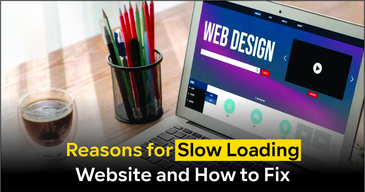 Reasons for Slow Loading Website