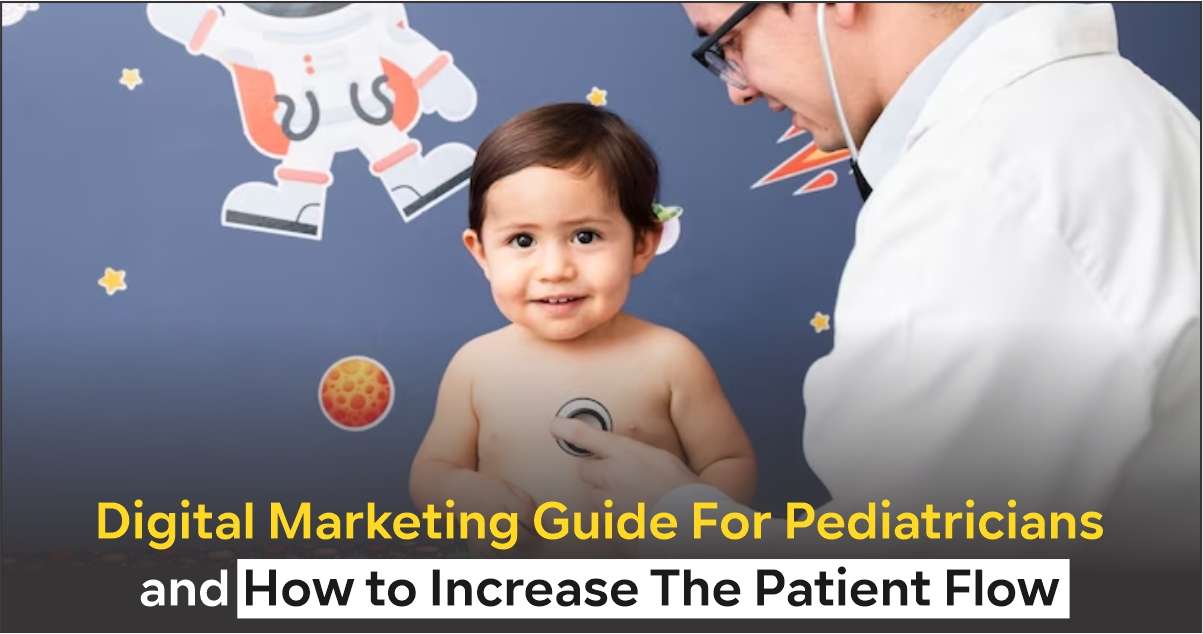 Digital Marketing Guide For Pediatricians